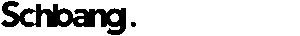 Schbang logo gif